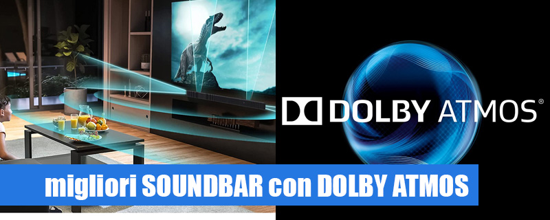 Quale soundbar con Dolby Atmos scegliere