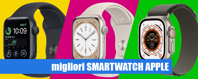 Quale smartwatch Apple acquistare
