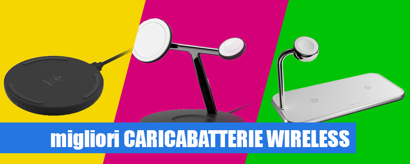 Quale caricabatteria wireless scegliere